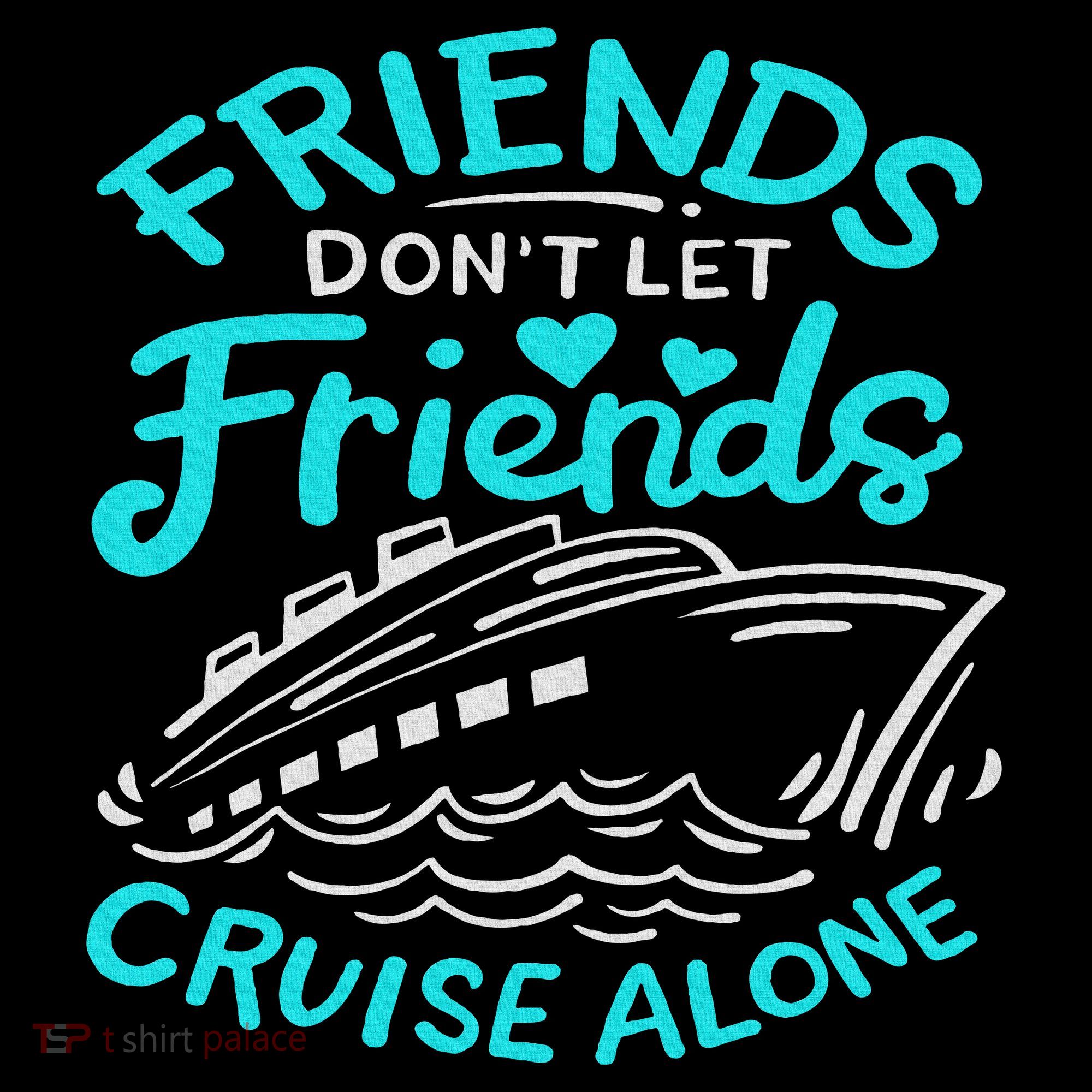 Cruise Friends Cruise Vacation Tall Hoodie