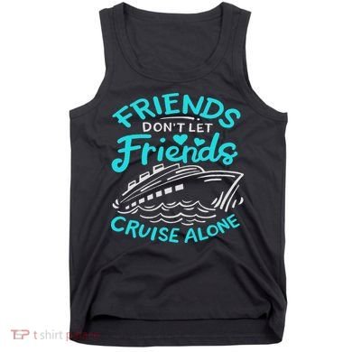 Cruise Friends Cruise Vacation Tank Top