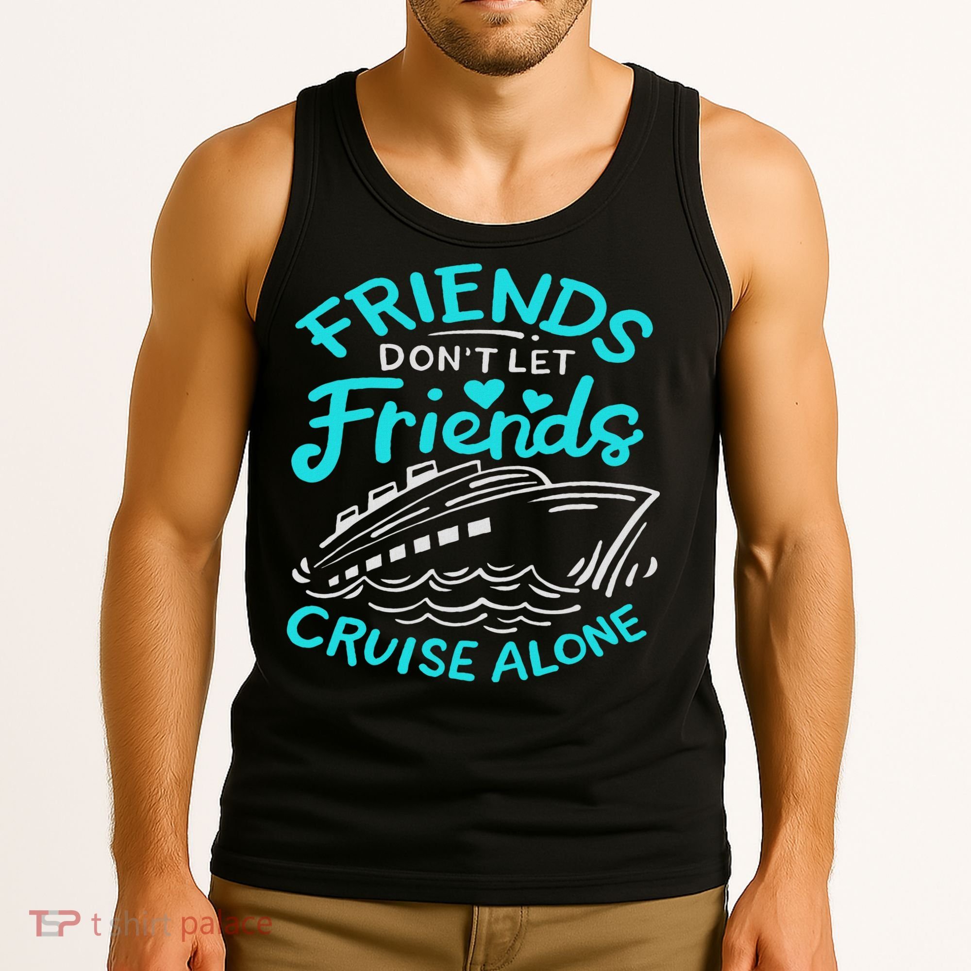 Cruise Friends Cruise Vacation Tank Top