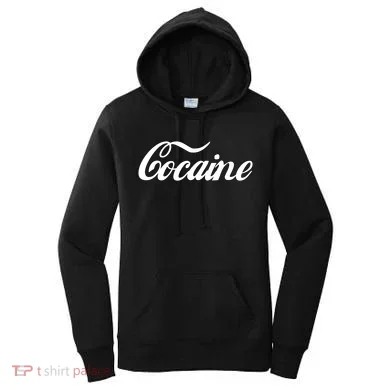 Cocaine Funny Women's Hoodie