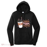 Cute Funny Coffee Teach Repeat Teacher Life Coffee Lover Women's Hoodie thumb 0