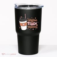 Cute Funny Coffee Teach Repeat Teacher Life Coffee Lover Tumbler thumb 0