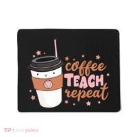 Cute Funny Coffee Teach Repeat Teacher Life Coffee Lover Mousepad thumb 0