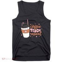 Cute Funny Coffee Teach Repeat Teacher Life Coffee Lover Tank Top thumb 0