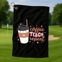 Cute Funny Coffee Teach Repeat Teacher Life Coffee Lover Golf Towel thumb 1
