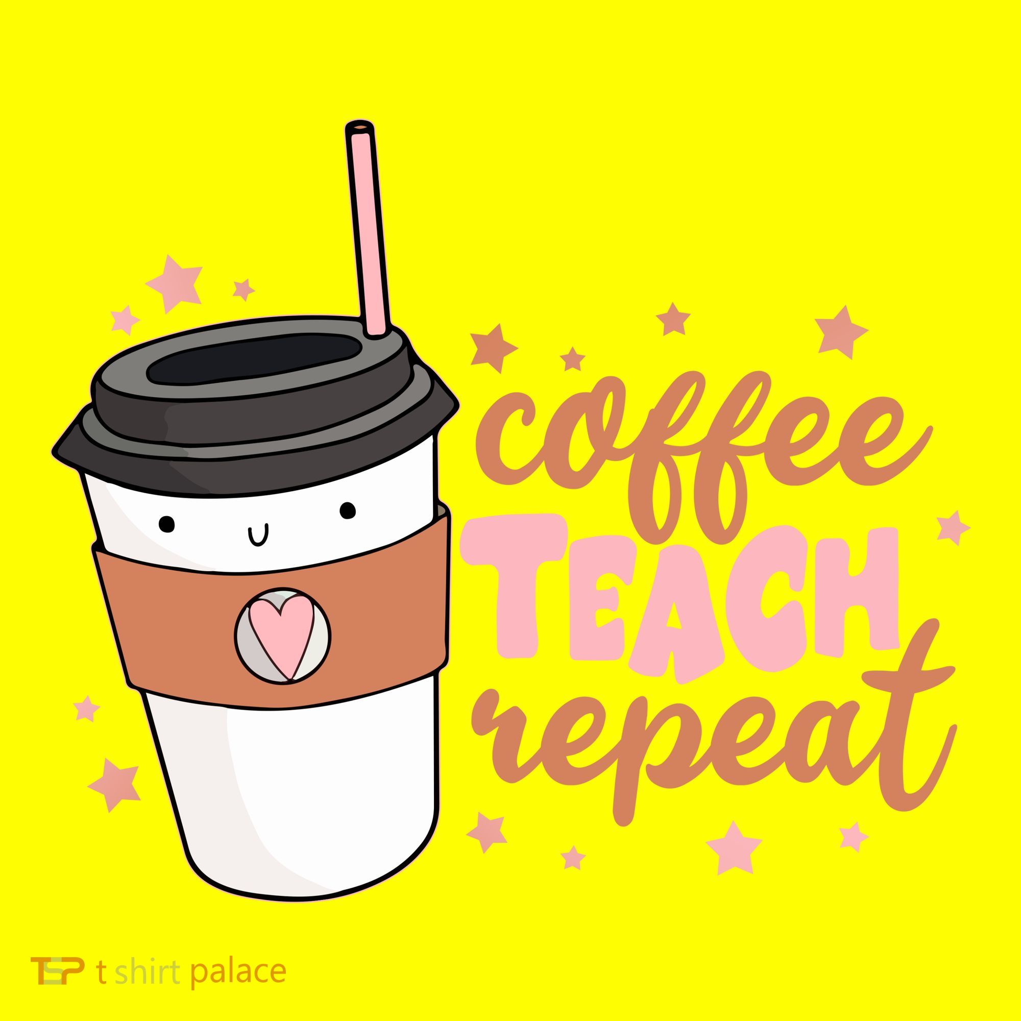 Cute Funny Coffee Teach Repeat Teacher Life Coffee Lover T-Shirt
