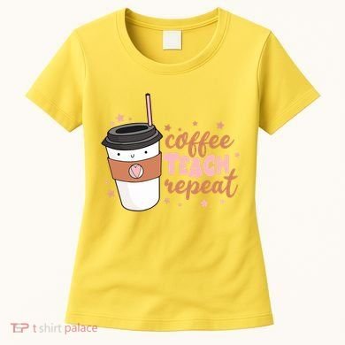 Cute Funny Coffee Teach Repeat Teacher Life Coffee Lover Women's T-Shirt