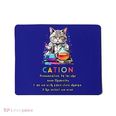 Cation Funny Chemistry Humor Science Teacher Cat Pun Gift Mousepad