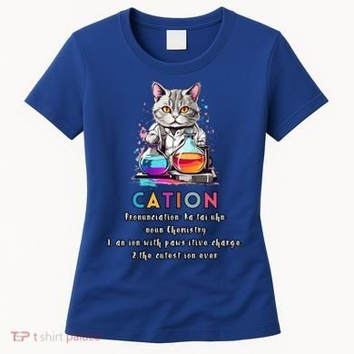 Cation Funny Chemistry Humor Science Teacher Cat Pun Gift Women's T-Shirt
