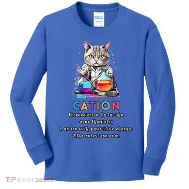 Cation Funny Chemistry Humor Science Teacher Cat Pun Gift Kids Long Sleeve Shirt