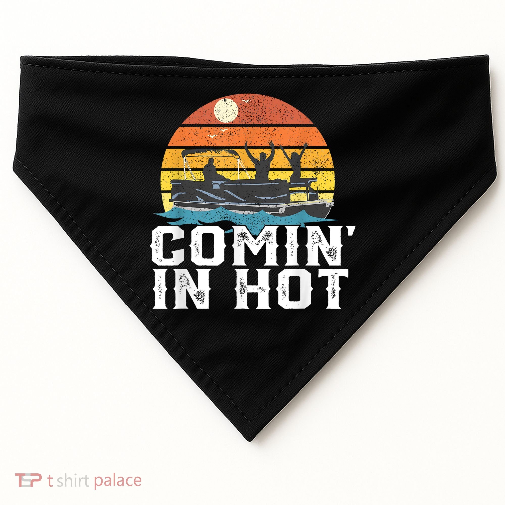 Cute Funny Comin In Hot Pontoon Boat Funny Boating Lake For Dad USA-Made Doggie Bandana