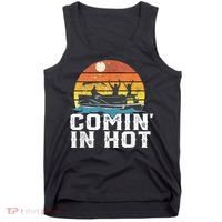 Cute Funny Comin In Hot Pontoon Boat Funny Boating Lake For Dad Tank Top thumb 0