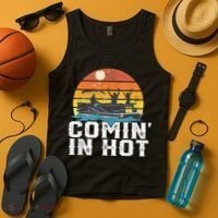Cute Funny Comin In Hot Pontoon Boat Funny Boating Lake For Dad Tank Top thumb 4