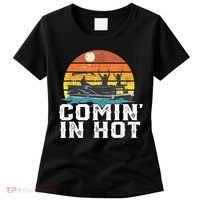 Cute Funny Comin In Hot Pontoon Boat Funny Boating Lake For Dad Women's T-Shirt thumb 0