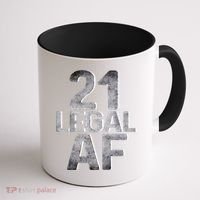 Cute Funny Cool 21st Birthday Gift For Him Her Legal AF 21 Years Old Coffee Mug thumb 1