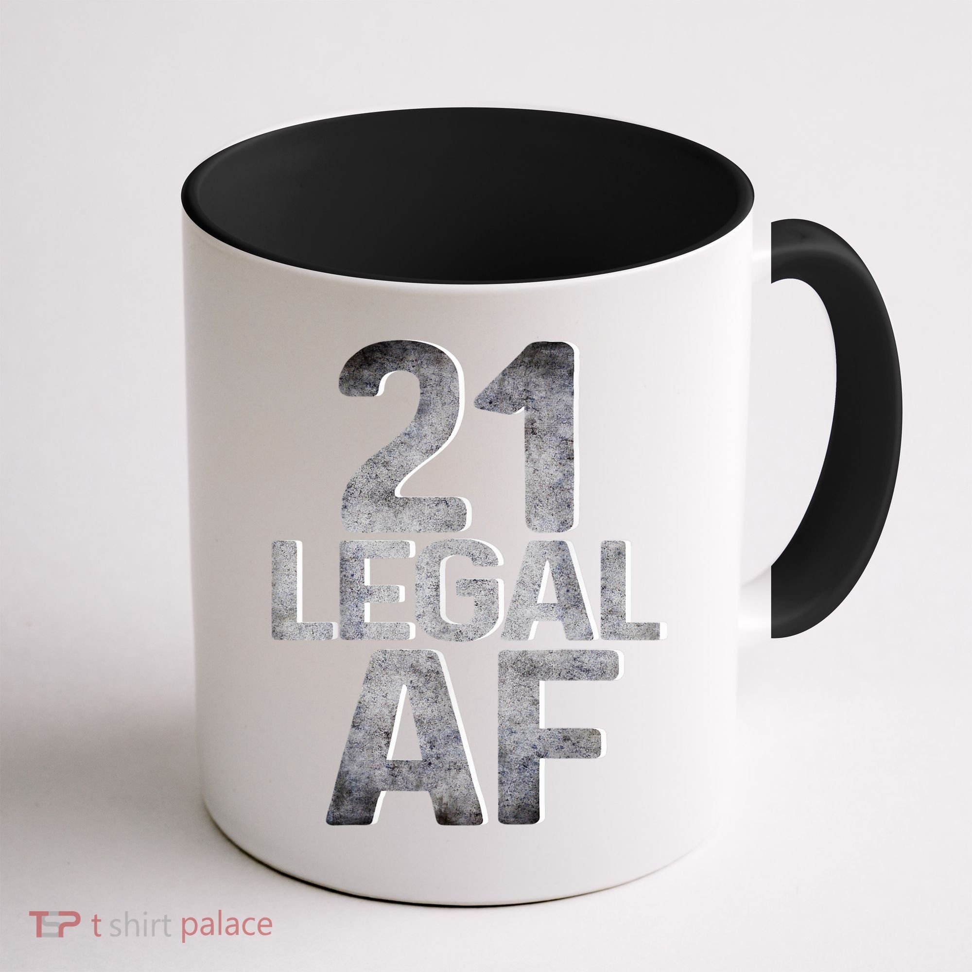 Cute Funny Cool 21st Birthday Gift For Him Her Legal AF 21 Years Old Coffee Mug