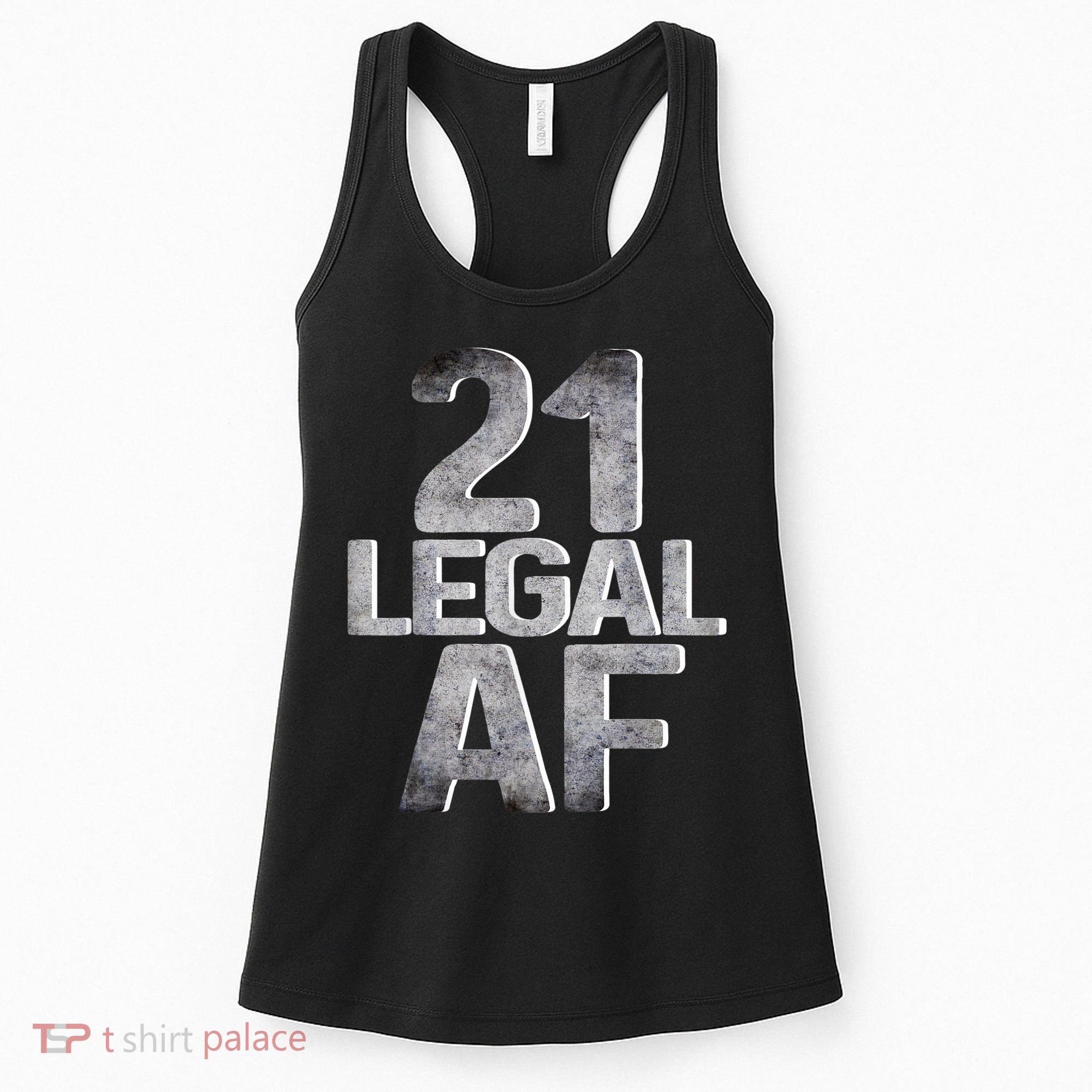 Cute Funny Cool 21st Birthday Gift For Him Her Legal AF 21 Years Old Women's Tank Top