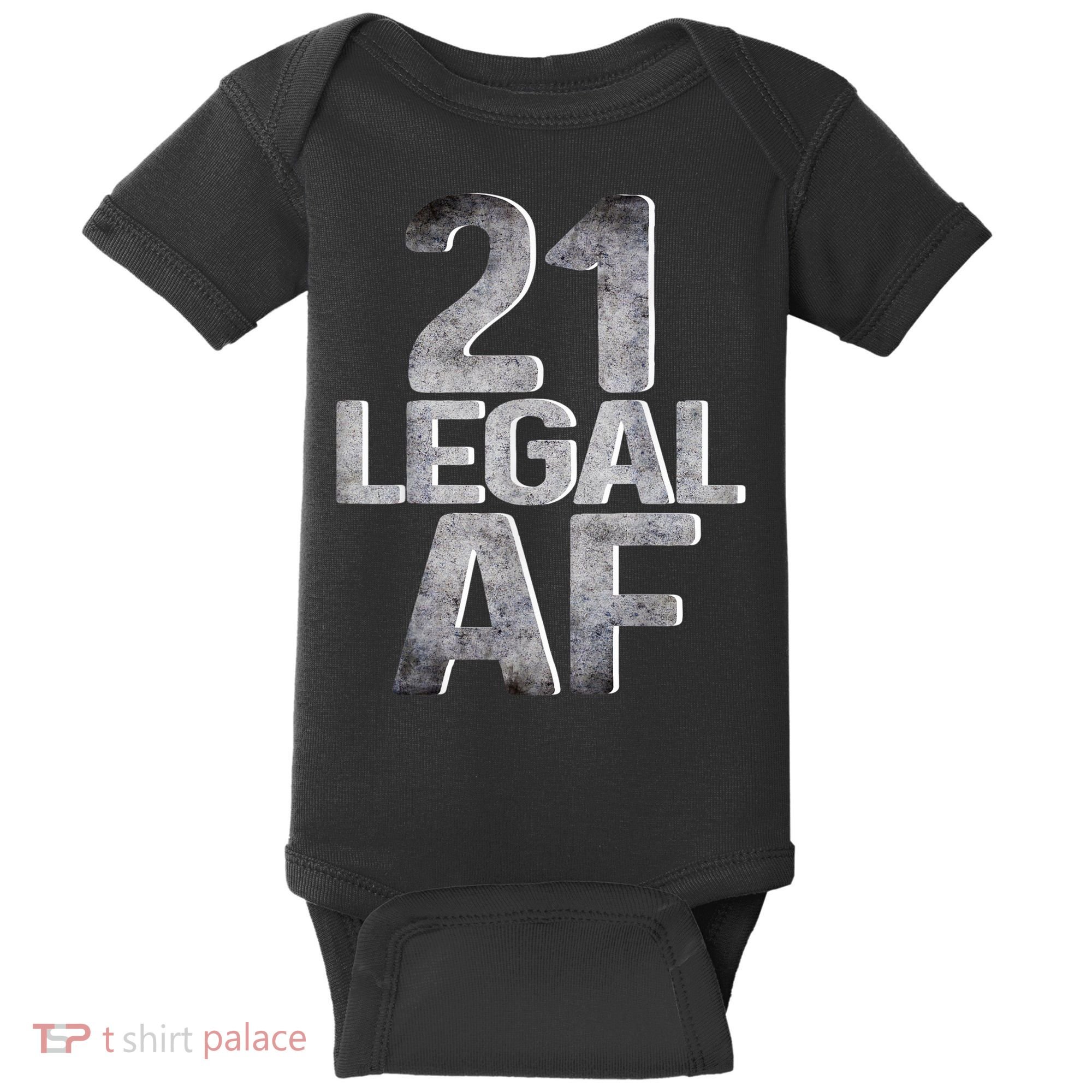 Cute Funny Cool 21st Birthday Gift For Him Her Legal AF 21 Years Old Baby Bodysuit