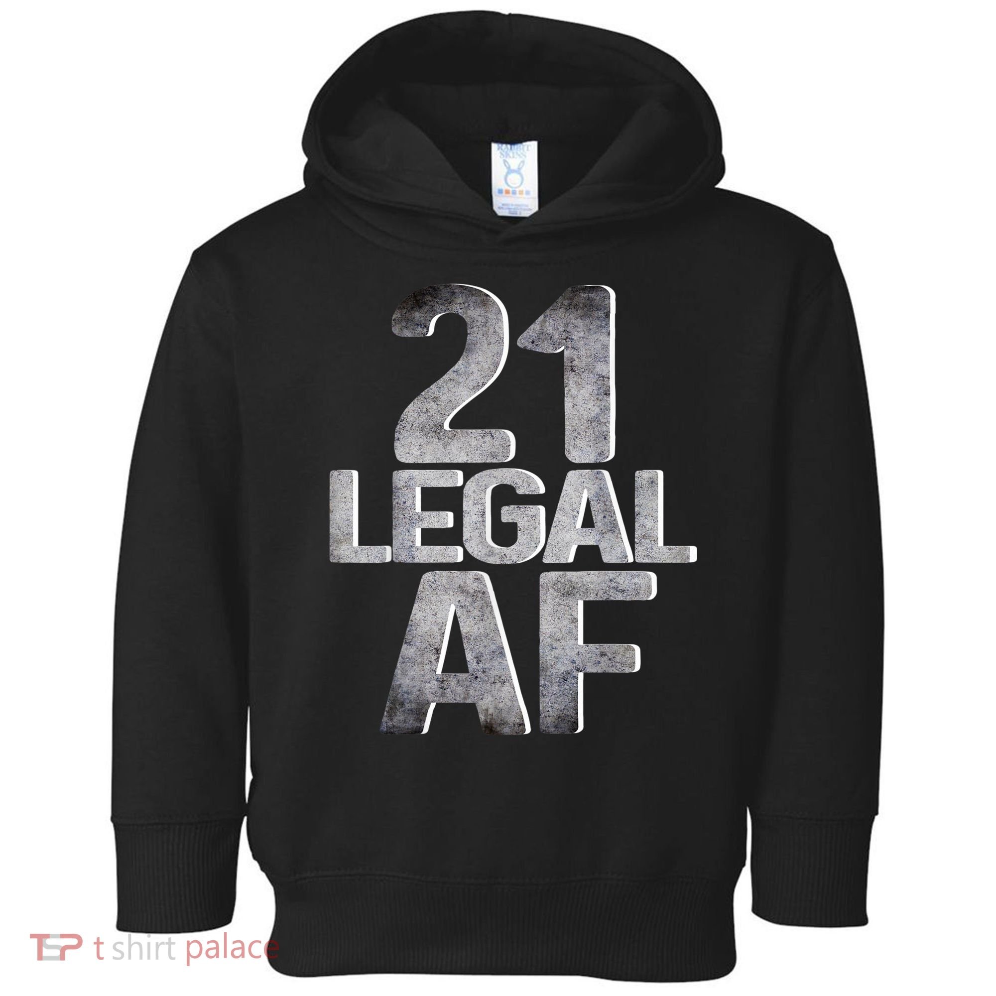 Cute Funny Cool 21st Birthday Gift For Him Her Legal AF 21 Years Old Toddler Hoodie