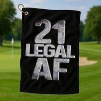 Cute Funny Cool 21st Birthday Gift For Him Her Legal AF 21 Years Old Golf Towel thumb 1