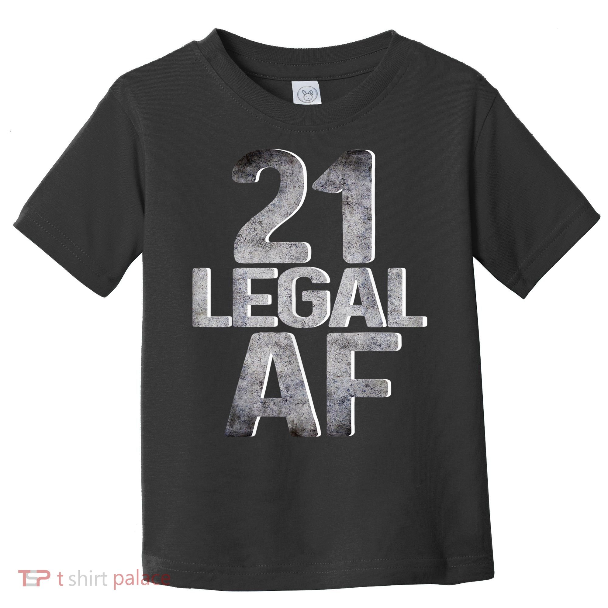 Cute Funny Cool 21st Birthday Gift For Him Her Legal AF 21 Years Old Toddler T-Shirt