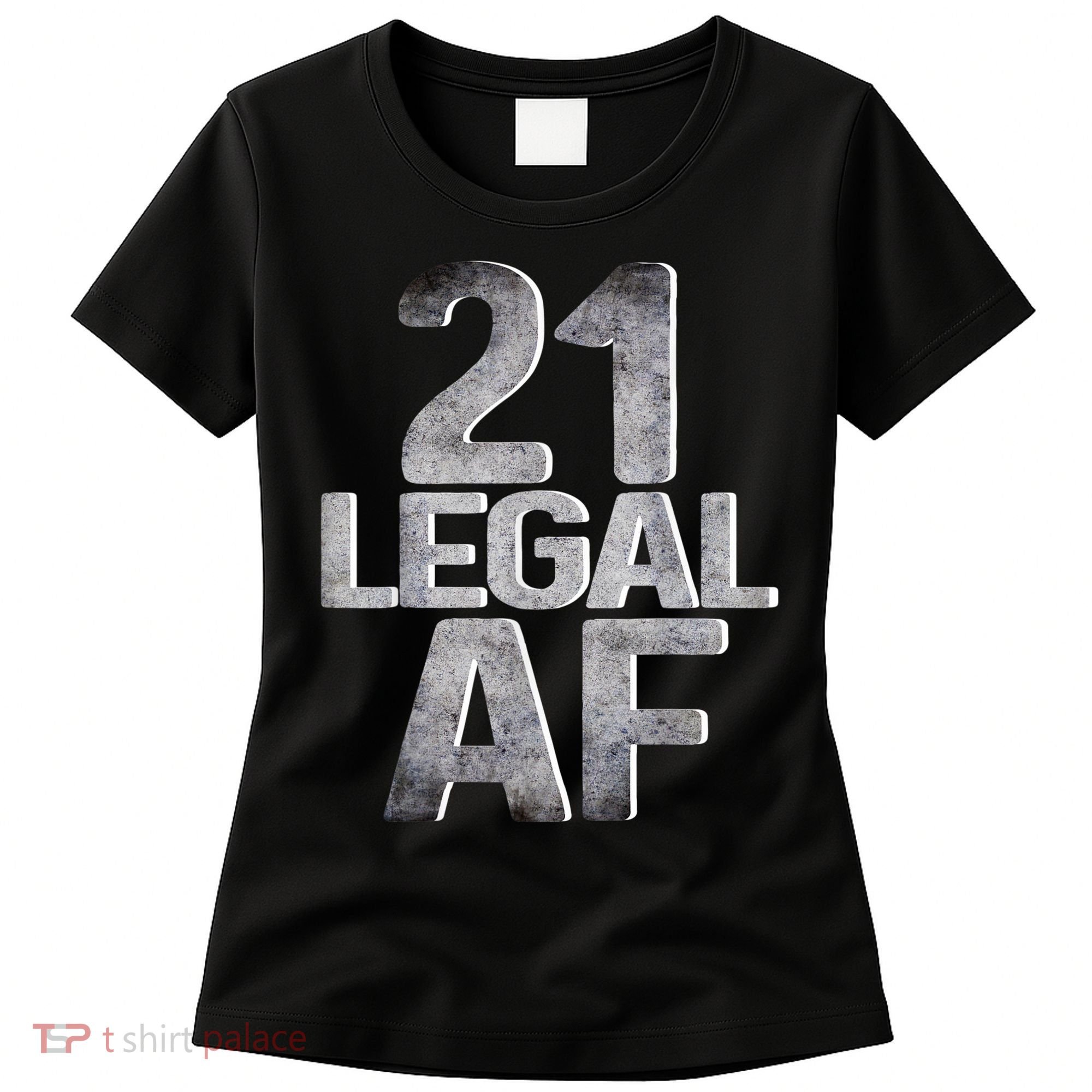 Cute Funny Cool 21st Birthday Gift For Him Her Legal AF 21 Years Old Women's T-Shirt