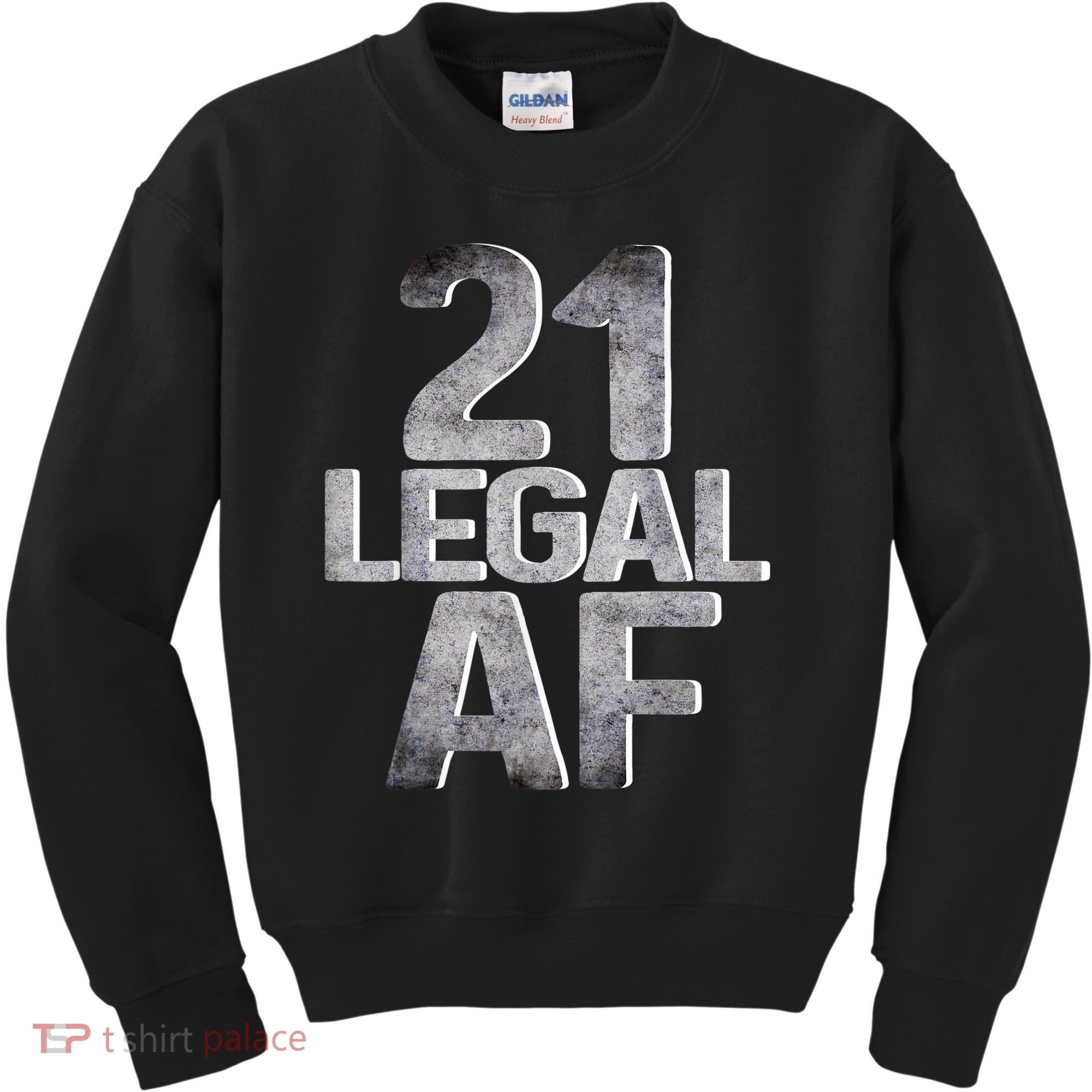 Cute Funny Cool 21st Birthday Gift For Him Her Legal AF 21 Years Old Kids Sweatshirt