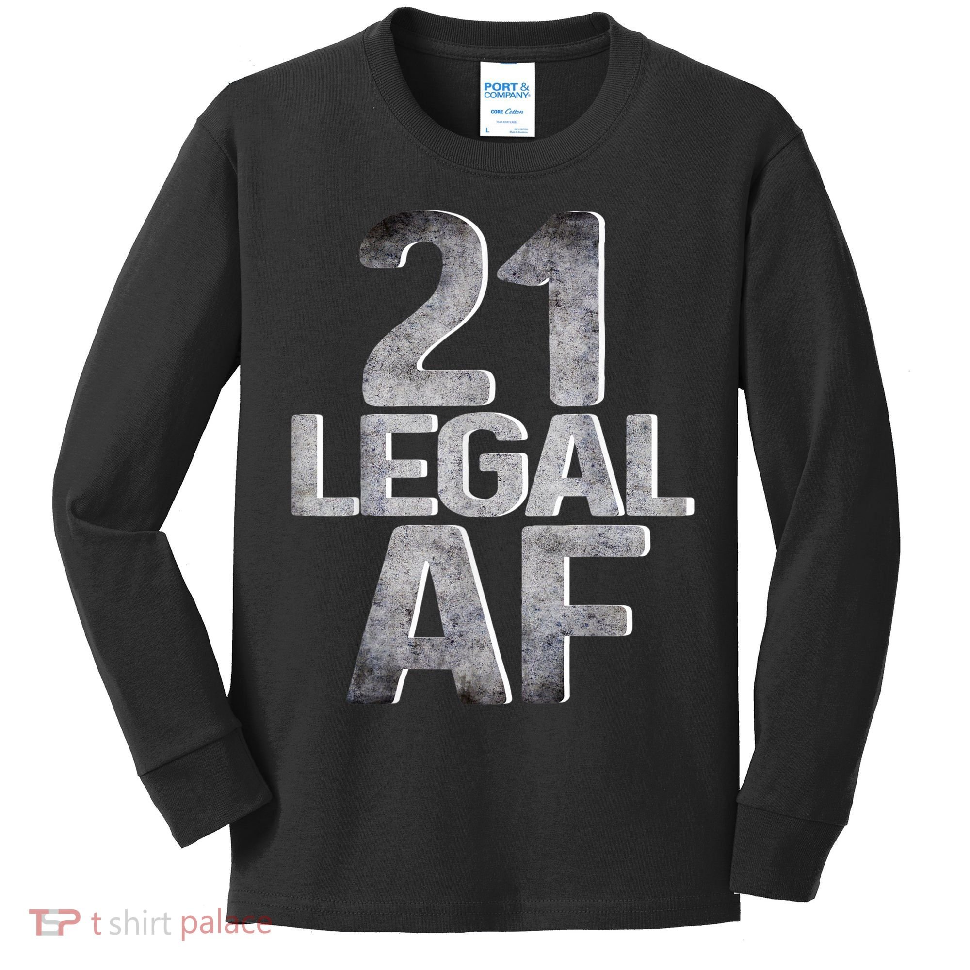 Cute Funny Cool 21st Birthday Gift For Him Her Legal AF 21 Years Old Kids Long Sleeve Shirt