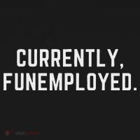 Currently Funemployed Canned Someone Who Lost Their Job Long Sleeve Shirt thumb 2