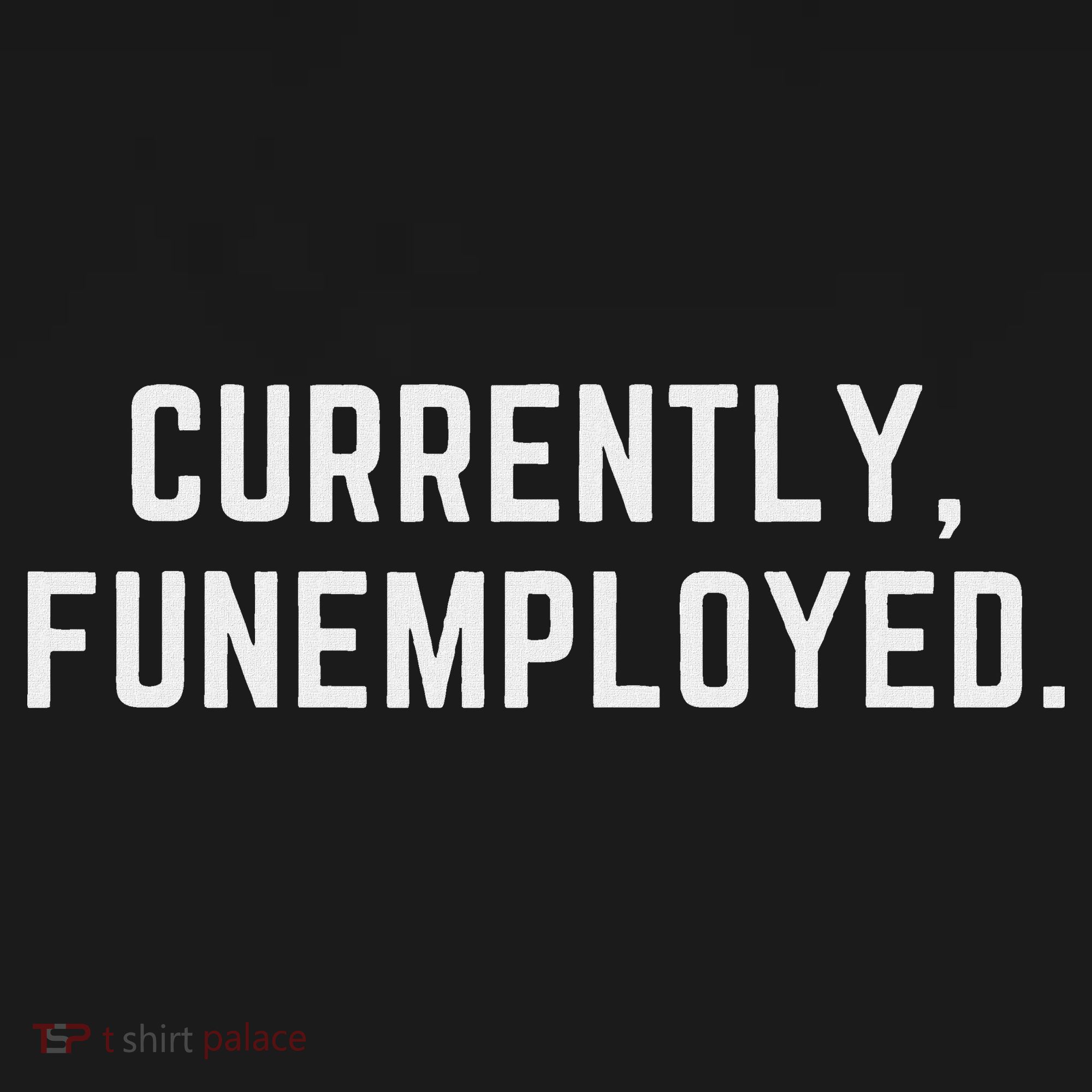 Currently Funemployed Canned Someone Who Lost Their Job Apron