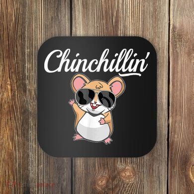 Chinchillin Funny Chinchilla Lovers Coaster