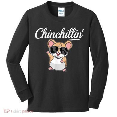 Chinchillin Funny Chinchilla Lovers Kids Long Sleeve Shirt