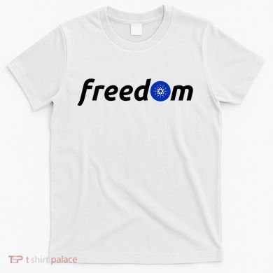 Cardano Freedom Cryptocurrency T-Shirt