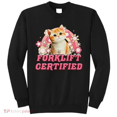 Cat Forklift Certified Sweatshirt