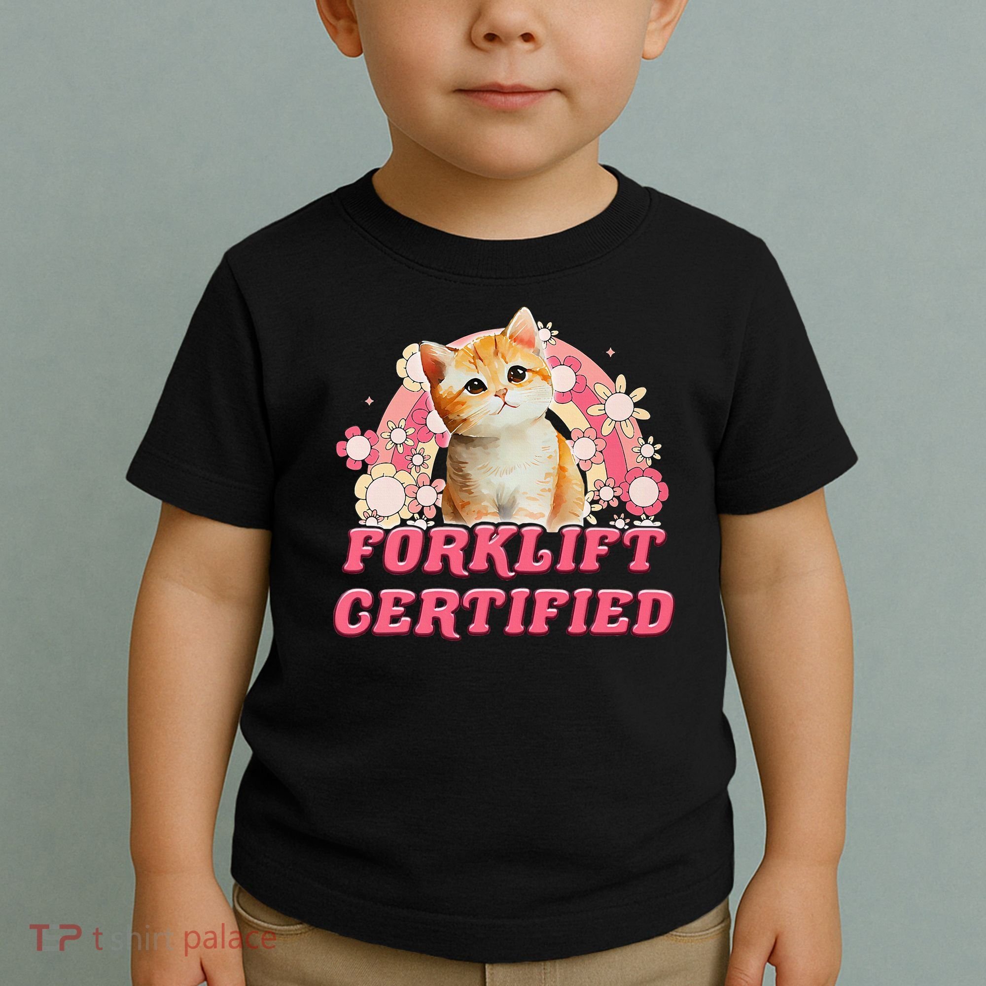Cat Forklift Certified Toddler T-Shirt