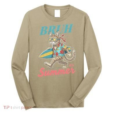 Cool Funny Cat In Shades Bruh Its Summer Surfboard Vacation Long Sleeve Shirt