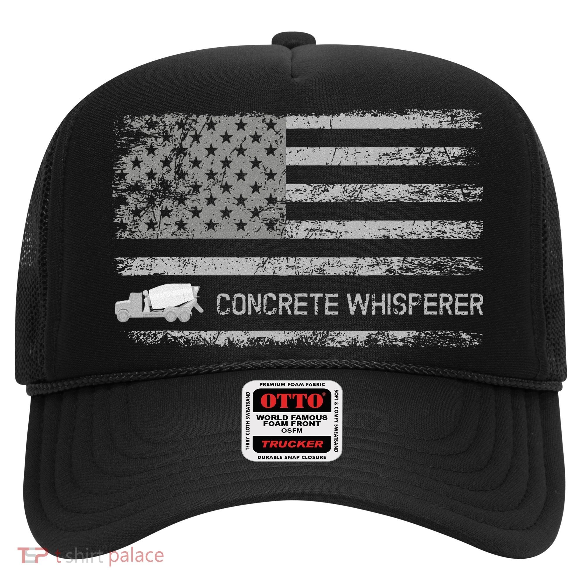 Concrete Finisher Concrete Whisperer American Flag Patriotic Hat
