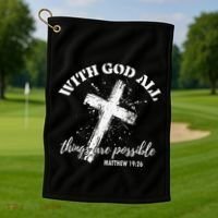 Christian Faith Cross Jesus With God All Things Are Possible Golf Towel thumb 1