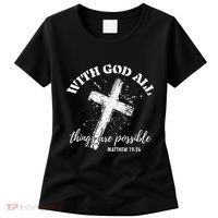 Christian Faith Cross Jesus With God All Things Are Possible Women's T-Shirt thumb 0