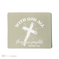 Christian Faith Cross Jesus With God All Things Are Possible Mousepad thumb 0