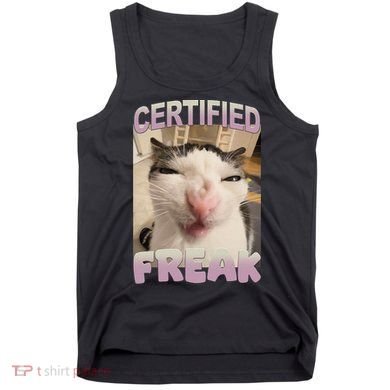 Certified Freak Cat Meme Funny Pet Humor Tank Top