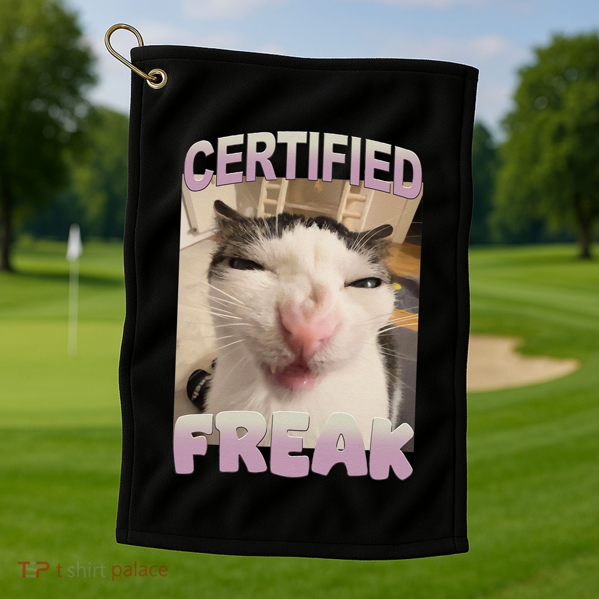 Certified Freak Cat Meme Funny Pet Humor Golf Towel