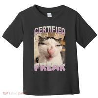 Certified Freak Cat Meme Funny Pet Humor Toddler T-Shirt thumb 0