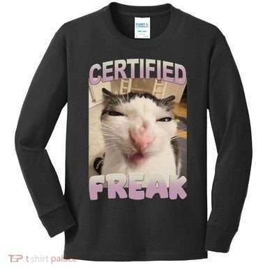 Certified Freak Cat Meme Funny Pet Humor Kids Long Sleeve Shirt