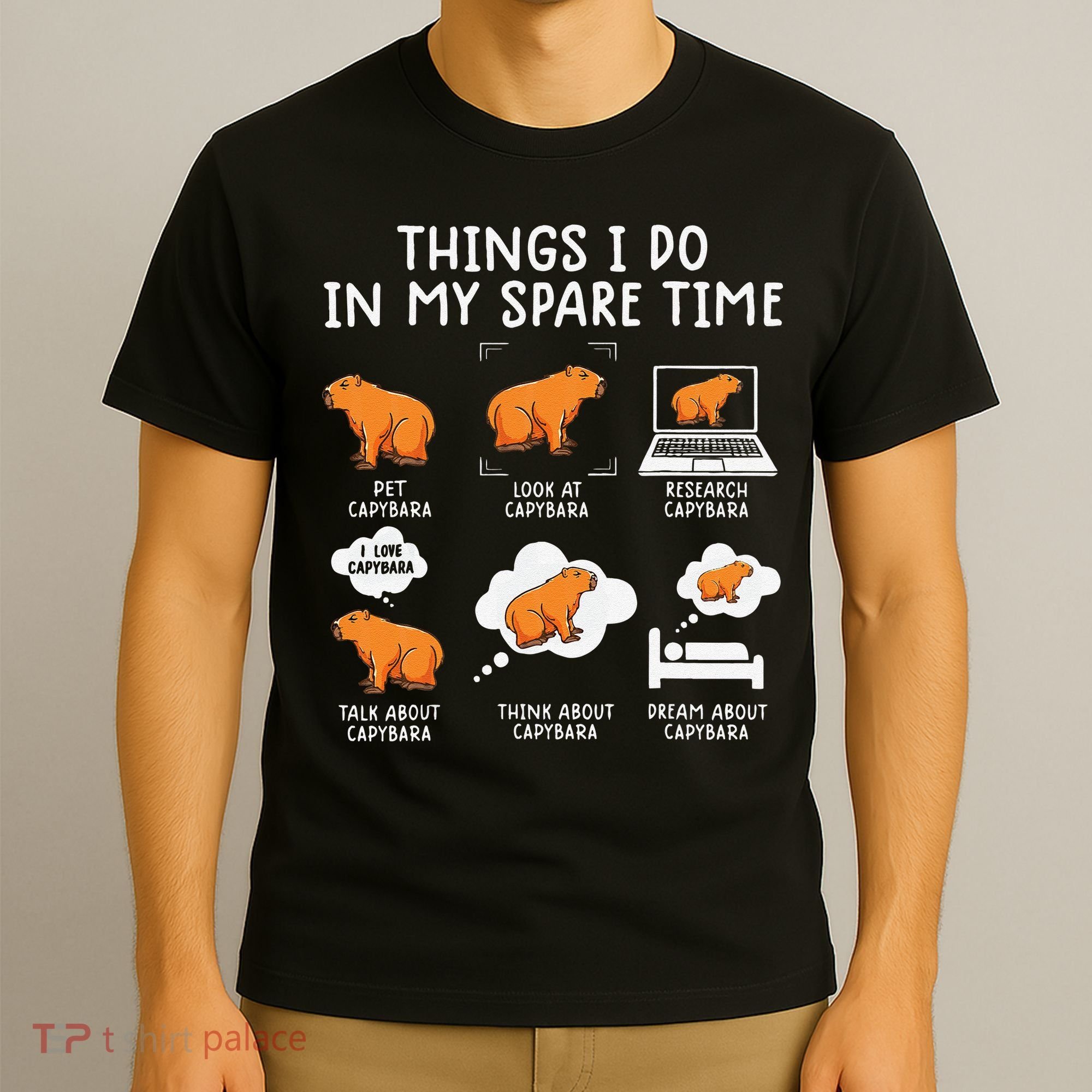 Capybaras Funny Capibara Rodent Things I Do In My Spare Time  T-Shirt