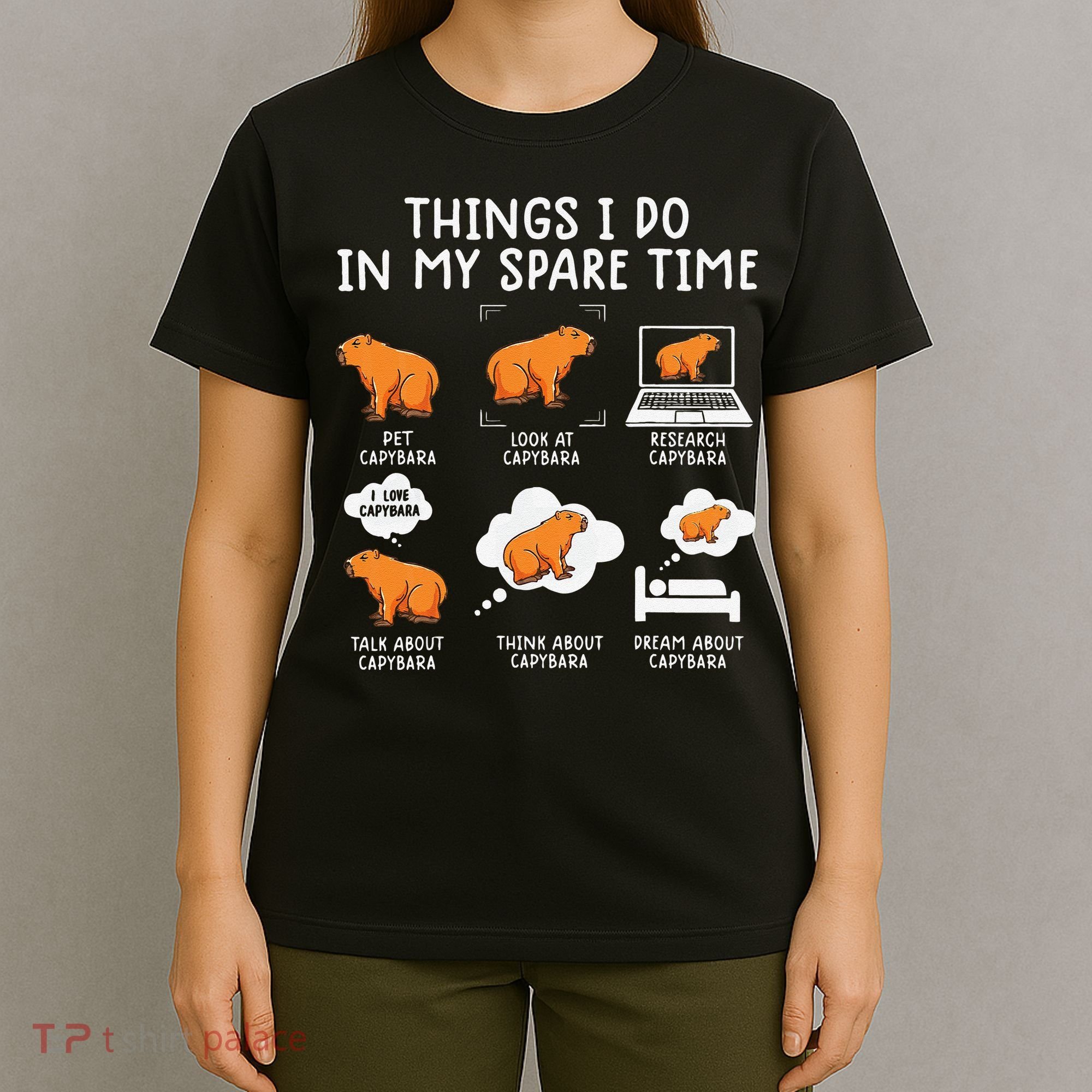 Capybaras Funny Capibara Rodent Things I Do In My Spare Time  T-Shirt