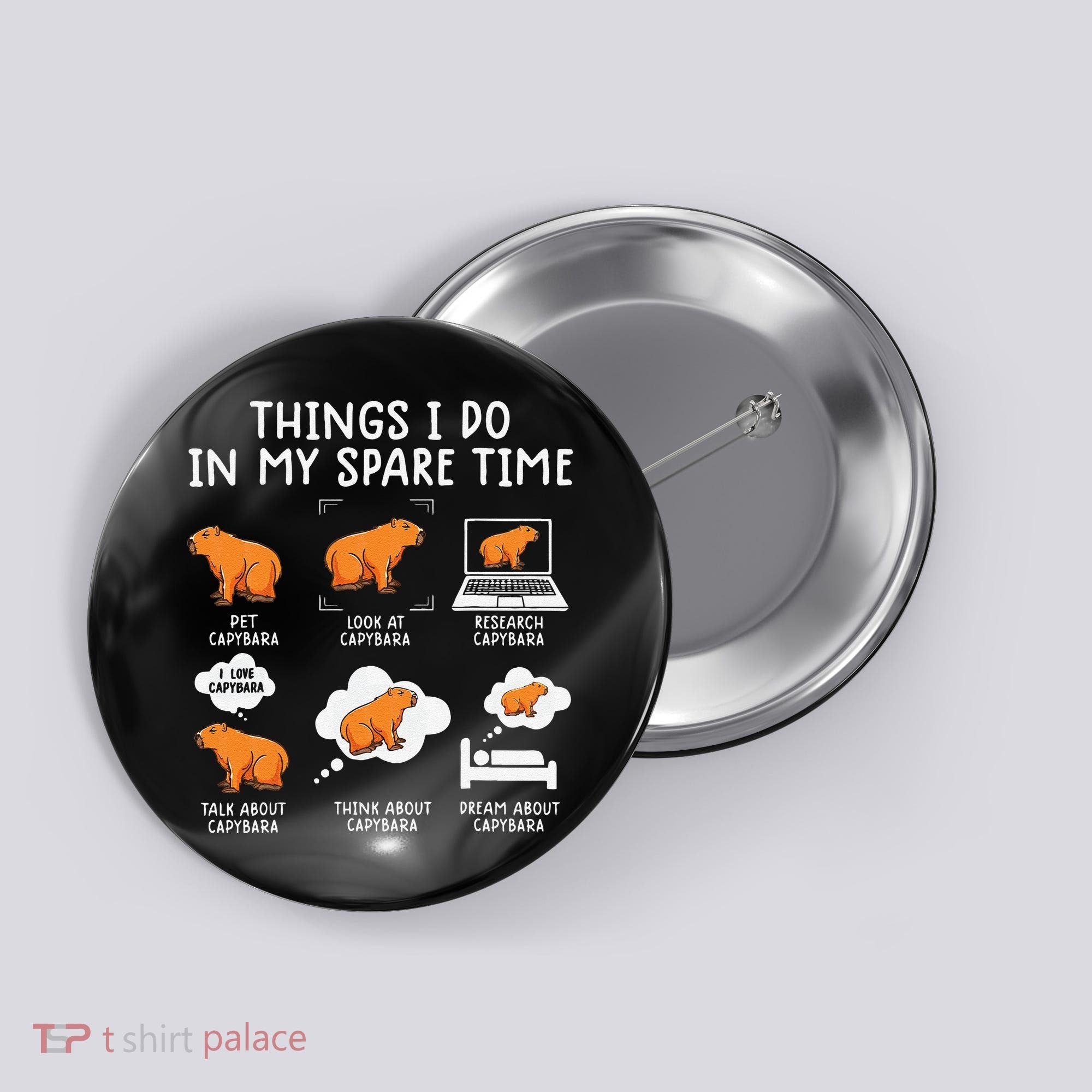 Capybaras Funny Capibara Rodent Things I Do In My Spare Time  Button