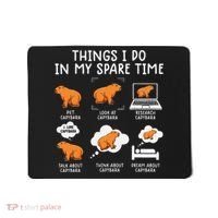 Capybaras Funny Capibara Rodent Things I Do In My Spare Time  Mousepad thumb 0