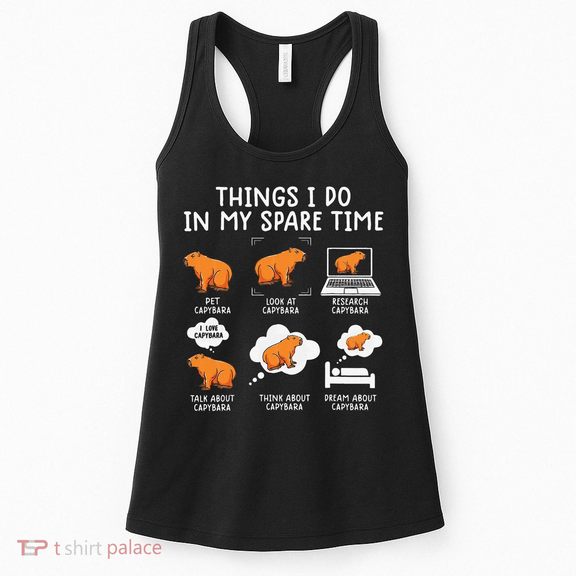 Capybaras Funny Capibara Rodent Things I Do In My Spare Time  Women's Tank Top