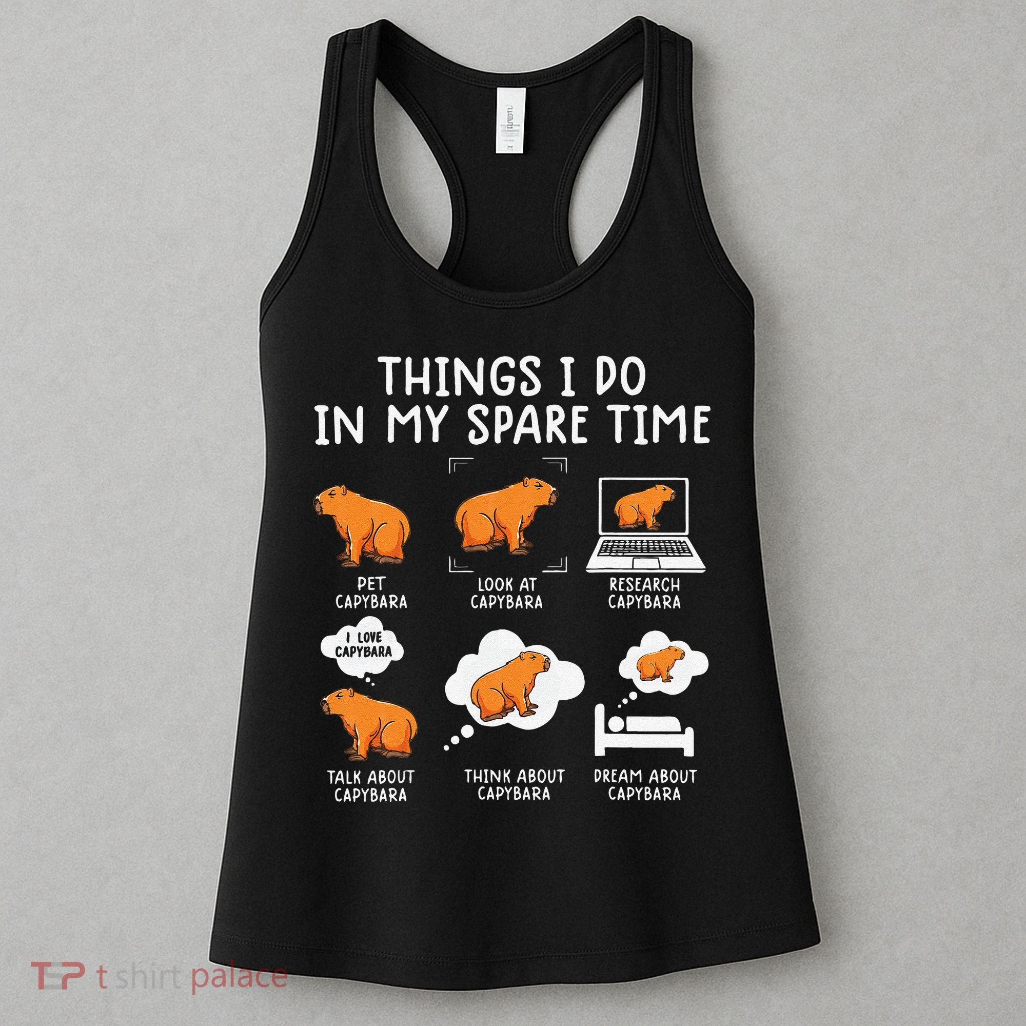 Capybaras Funny Capibara Rodent Things I Do In My Spare Time  Women's Tank Top